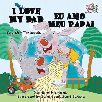 Libro Bilingüe en Inglés y Portugués Yo Amo a Mi Papá para Niños - Colección Brasileña