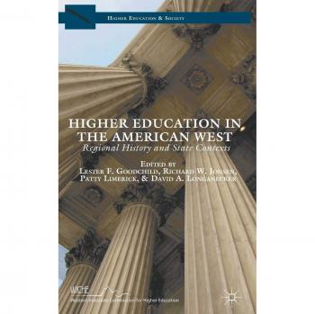 Higher Education in the American West: Regional History and State Contexts
