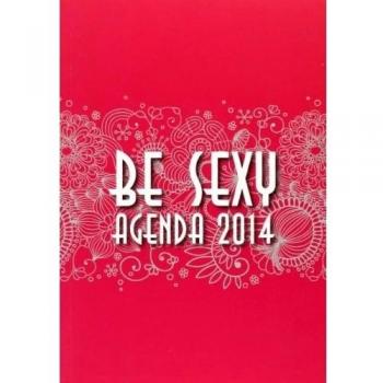 Be Sexy. Agenda 2014