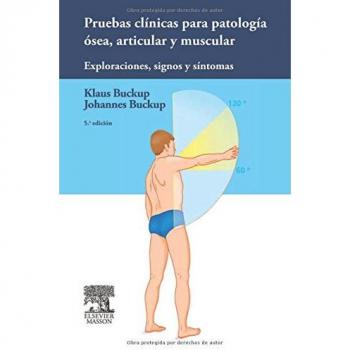 Pruebas Clínicas Para Patología Ósea, Articular Y Muscular: Exploraciones, Signos Y Síntomas - 5ª Edición