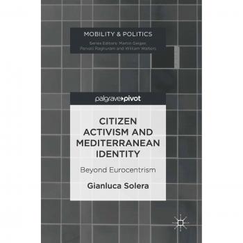 Citizen Activism and Mediterranean Identity: Beyond Eurocentrism