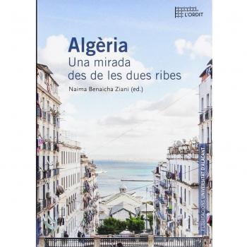 Algèria: Una mirada des de les dues ribes
