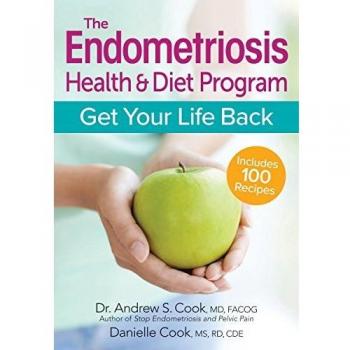 Heal Your Endometriosis: Health & Diet Guide: Get Your Life Back