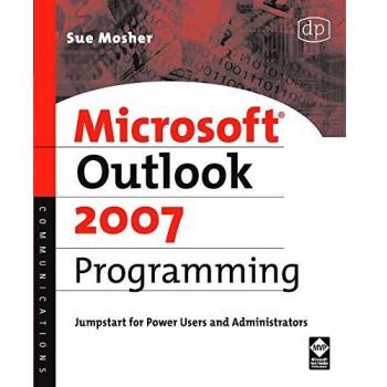Microsoft Outlook 2007 Programming: Jumpstart for Power Users and Administrators