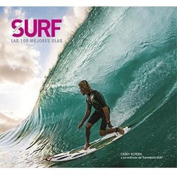 Surf. Las 100 Mejores Olas - CASEY KOTEEN