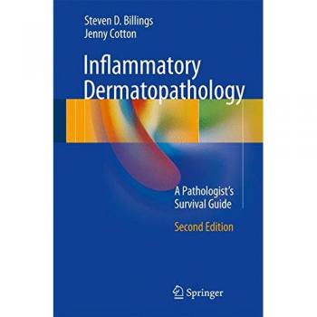 Inflammatory Dermatopathology: A Comprehensive Guide for Pathologists
