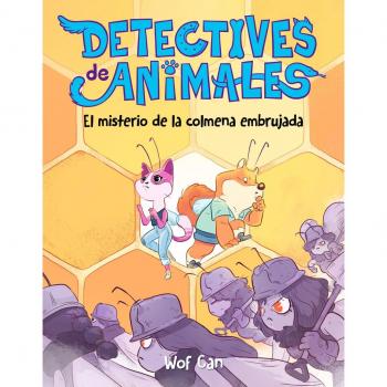 Detective de animales 2. El misterio de la colmena embrujada - Can, Wof