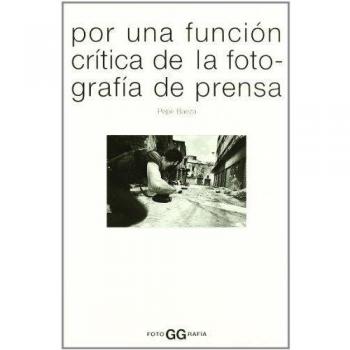 Por una función crítica de la fotografía de prensa