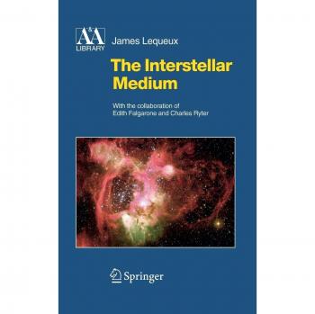 Interstellar Medium: Astronomy and Astrophysics Library Edition
