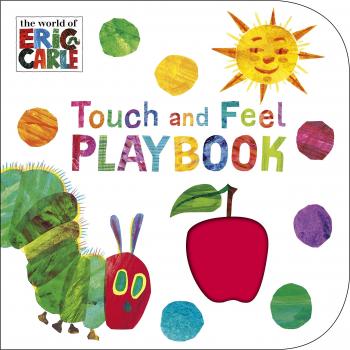 The Very Hungry Caterpillar: Touch and Feel Playbook