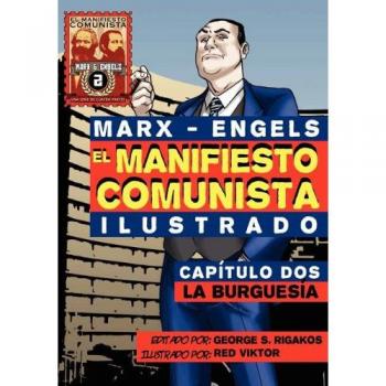 Manifiesto Comunista Ilustrado - Capítulo Dos: La Burguesía