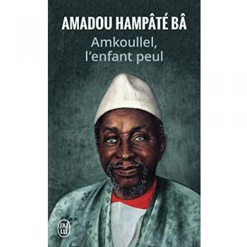 Amkoullel l'enfant peul: Mémoires