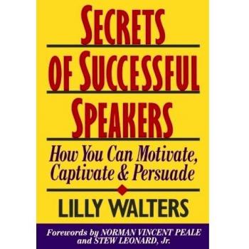 Secrets of Successful Speakers: How You Can Motivate, Captivate, and Persuade