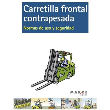 Carretilla Frontal Contrapesada. Normas De Uso Y Seguridad