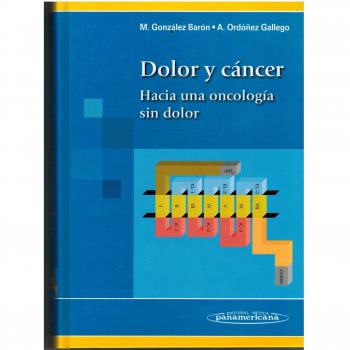 Dolor y Cáncer. Hacia una oncología sin dolor