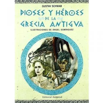 DIOSES Y HERORES DE LA GRECIA ANTIGUA