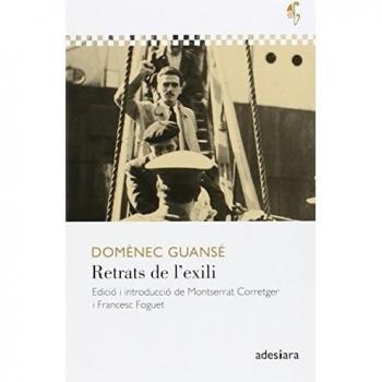 Retrats de l'exili: 8 - Domènc Guansé I Salesas