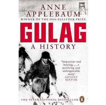 Gulag: Una Historia de los Campos Soviéticos - Anne Applebaum