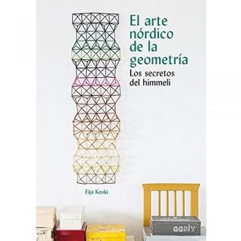 El arte nórdico de la geometría Los secretos del Himmeli