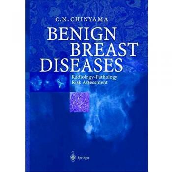 Benign Breast Diseases: Radiology  Pathology  Risk Assessment
