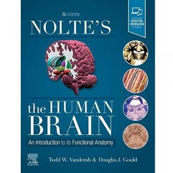 Nolte's The Human Brain: An Introduction to Functional Anatomy - 8th Edition with Access