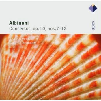 Albinoni : Concertos Op.10 Nos 7 - 12 - Apex