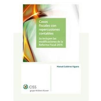 Casos Fiscales Con Repercusiones Contables - Manuel Gutiérrez Viguera