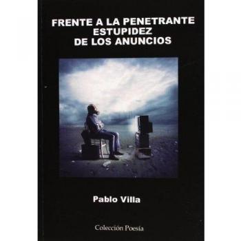 FRENTE A LA PENETRANTE ESTUPIDEZ DE LOS ANUNCIOS