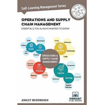 Operations and Supply Chain Management Essentials: Self-Learning Guide for Effective Management