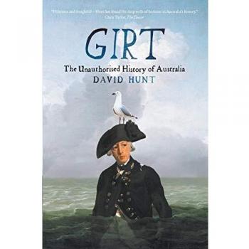 Girt: The Unauthorised History of Australia