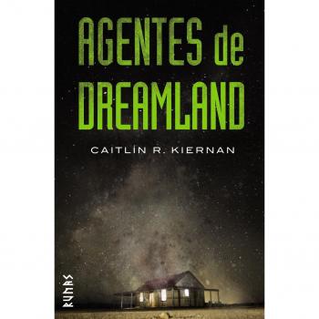 Agentes de Dreamland - Kiernan, Caitlín R.