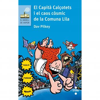 El Capità Calçotets i el caos còsmic de la Comuna Lila: 146 - Dav Pilkey