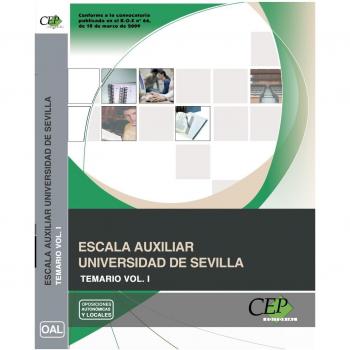 Escala Auxiliar Universidad de Sevilla. Temario Vol. I.
