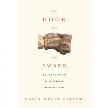 The Book and the Sword: A Holocaust Memoir of Learning and Resilience