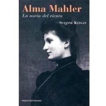 Alma Mahler: La novia del viento