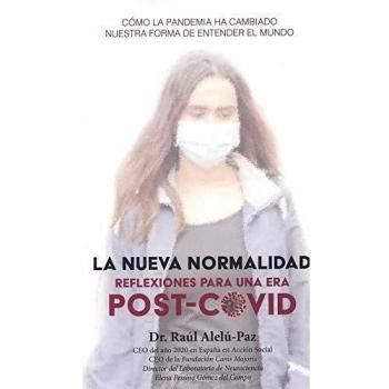 La nueva normalidad.: Reflexiones para una era post-COVID