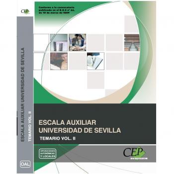 Escala Auxiliar Universidad de Sevilla. Temario Vol. II.