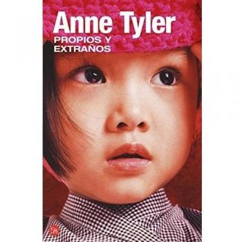 Propios y extraños - Anne Tyler