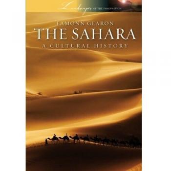 Sahara: A Cultural History