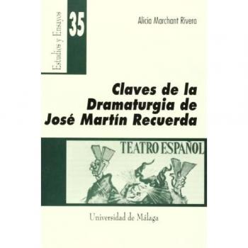 Claves de la dramaturgia de José Martín Recuerda: 35