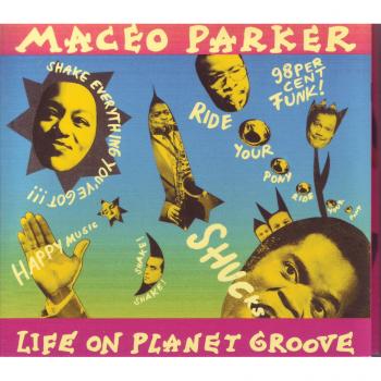 Life on Planet Groove [Vinilo] - Maceo Parker