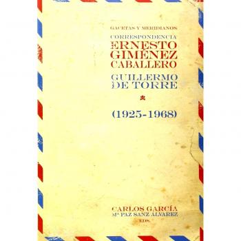Gacetas y meridianos: correspondencia, 1925-1968