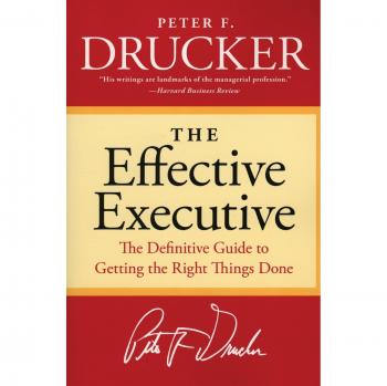 The Effective Executive by Peter F. Drucker (Book)