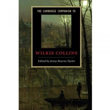 The Cambridge Companion to Wilkie Collins
