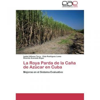 La Roya Parda de la Caña de Azúcar en Cuba: Mejoras en el Sistema Evaluativo