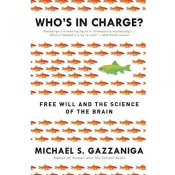 Whos in chargez free will and the science of the brain 2