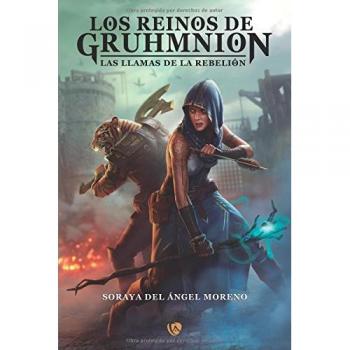 Los Reinos de Gruhmnion: Las llamas de la rebelión