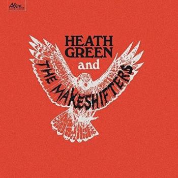 Heath green and the makeshifters vinyl