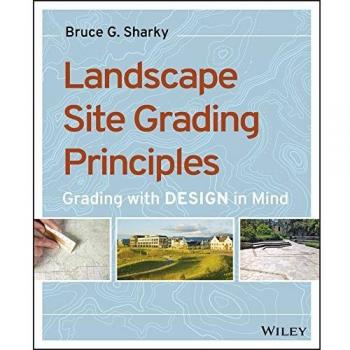 Landscape Site Grading Principles: Grading with Design in Mind