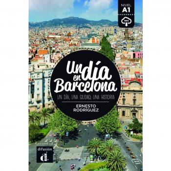Un día en Barcelona: Un día en Barcelona